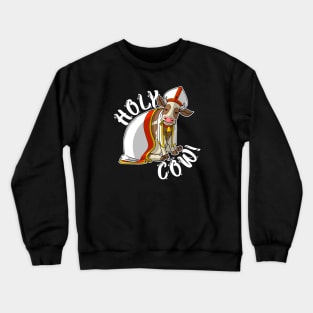 Holy Cow Crewneck Sweatshirt